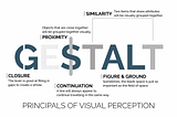 Gestalt Principle ( Source: Radiant Digital )