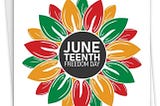 The Real History of Juneteenth and the Reason It’s a Federal Holiday