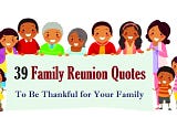 39 Family Reunion Quotes To Be Thankful for Your Family