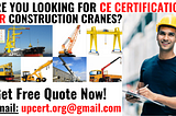 How To Get CE Marking Certification for Construction Cranes?