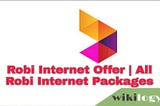 Robi Internet Offer 2020 | All Robi Internet Packages