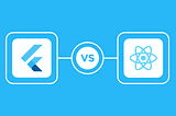 Flutter or React Native, What to Choose for your product in 2023?