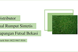 Jual Rumput Sintetis Lapangan Futsal Bekasi,No Telp:0822–9867–5016