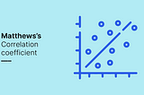 Matthew’s Correlation Coefficient: A Metric for Imbalanced Class Problems