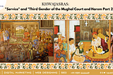 Service and Third Gender of the Third Genre on Mughal Court and Harem Part-2