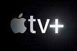 Netflix, Amazon Prime, now it is Apple TV+