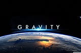 Science Writing: But Why is Gravity? (Main Blog-I)