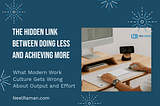 doing less and achieving more