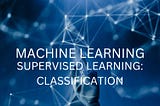 How to build a simple Machine Learning Classification Model.