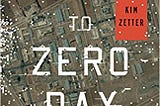 READ/DOWNLOAD=% Countdown to Zero Day: Stuxnet and the Launch of the World’s First Digital Weapon…