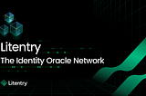 Litentry — The Identity Oracle Network