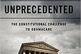 READ/DOWNLOAD@ Unprecedented: The Constitutional Challenge to Obamacare FULL BOOK PDF & FULL…