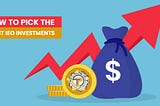 How to Pick the Right IEO Investments: The Essential Guide