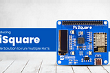 Connecting Raspberry Pi HATs Wirelessly with PiSquare Launching on Kickstarter