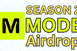 Mode Airdrop Season 2 Extended: A Golden Opportunity! 💥