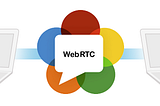 WebRTC — Understanding the Basics of the Hugely Disruptive Video Conferencing Tech