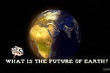 Future of Earth