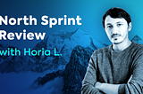Modern Design Paradigms — The North Sprint Review with Horia L.