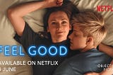 Netflix 《我要開心》 Feel Good Season 2