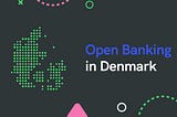 Open Banking in Denmark [updated]