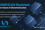 Sourceless is the future of decentralization