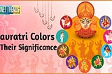 Navratri Colours 2022: List of Nine Colours and their Significance