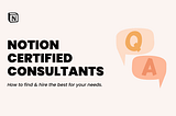 Notion Certified Consultants l How & Where to Hire the Best