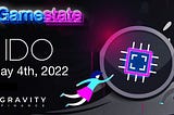 Gamestate Launching IDO with Gravity Finance Launchpad May 4th 2022!