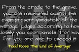 REVIEW: The End of Average by Todd Rose