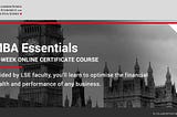 My experience with the LSE MBA Essentials Online Certificate course