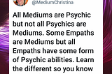 The Difference Between Empaths, Psychics and Mediums: Not all Psychics are Mediums