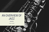 An Overview of Jazz | Luke Visser Chappaqua