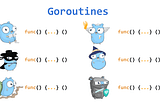 Goroutines needs to be included when ..