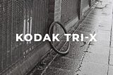 Kodak Tri-X 400: Initial Thoughts