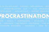 Procrastination: A Way Out of Being Burnout