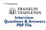 Franklin Templeton (FT) — Interview Questions & Answers PDF