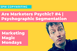 How to use psychographic segmentation to target your market