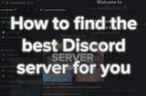 How to find the best Discord server for you