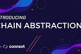 Introducing Chain Abstraction