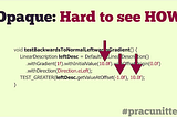 สรุปจาก Pratical unit testing(GDC 2014): Opaque anti-pattern.