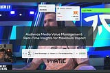 Audience Media Value management with Entyx