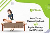 Deep Tissue Massage Stockport vs. Regular Massage: Key Differences