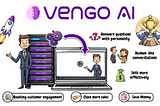 Vengo AI: Revolutionizing Customer Engagement with Cutting-Edge AI