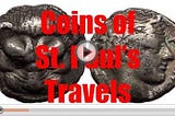 Saint Paul the Apostle’s Travels Ancient Greek and Roman Biblical Historical Coins