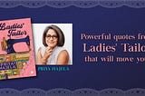 Best Quotes from Priya Hajela’s Partition Novel ‘Ladies’ Tailor’ — HarperCollins Publishers India