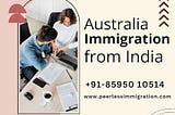 Peerless Immigration Services: Your Trusted Australia Immigration Consultants in Delhi