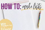 It's no secret that I love making lists, but with all my experience I've come to see how there is a right and a wrong way. Here's my take on how to make lists. - iheartplanners.com