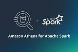 Leveraging Amazon Athena with Apache Spark Engine to Analyze Data and deriving Insights