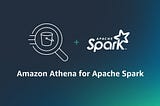 Leveraging Amazon Athena with Apache Spark Engine to Analyze Data and deriving Insights