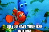 Do you have your UX Research intern?